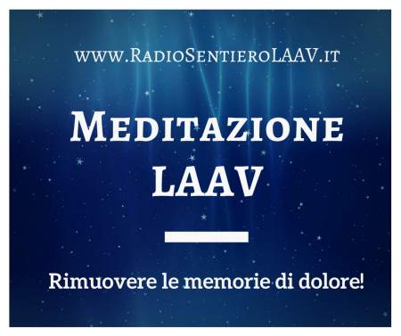 meditazione-guidata-laav-rimuovere-memorie-dolore