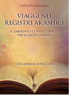 Viaggi nei Registri Akashici copertina libro Gabriella Tuninetti
