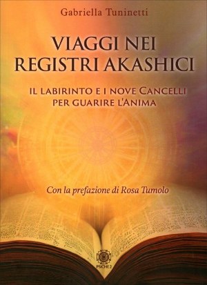 viaggi registri akashici gabriella tuninetti libro 300X344